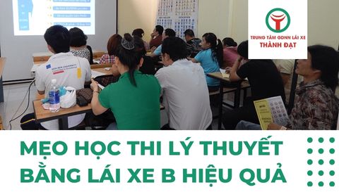 Mẹo học thi lý thuyết bằng lái xe B hiệu quả nhất