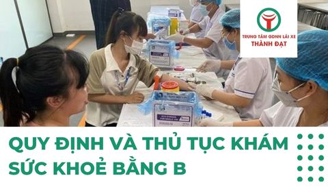 [Mới Nhất] Quy Định Và Thủ Tục Khám Sức Khoẻ Thi Bằng Lái Xe B Năm 2025
