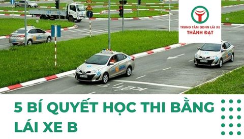 5 bí quyết học thi bằng lái xe B