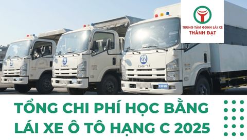 tổng chi phí học bằng lái xe ô tô hạng C 2025