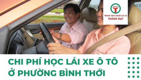 Chi phí học lái xe ô tô ở phường Bình Thới
