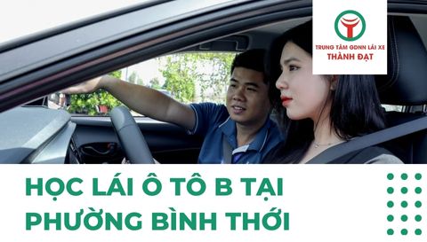 Học lái ô tô B tại phường Bình Thới
