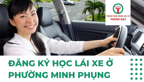 Đăng Ký Học Lái Xe Ô Tô Hạng B Tại Phường Minh Phụng