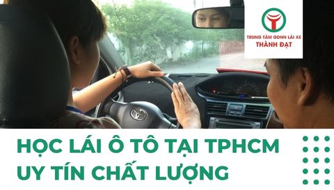 Học lái ô tô tại TPHCM uy tín chất lượng