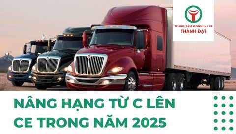 Nâng Hạng Từ C Lên CE Trong Năm 2025