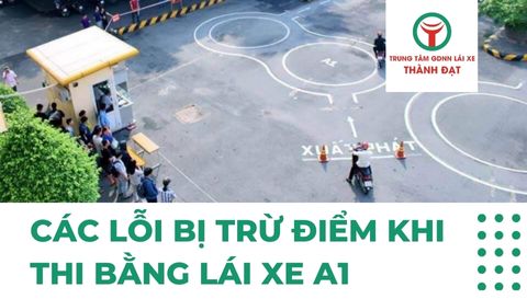 các lỗi bị trừ điểm khi thi bằng lái xe A1