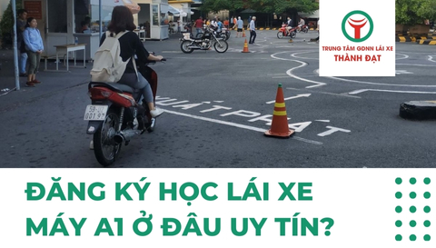 Đăng Ký Học Lái Xe Máy A1 Ở Đâu Uy Tín Tại Khu Vực TPHCM