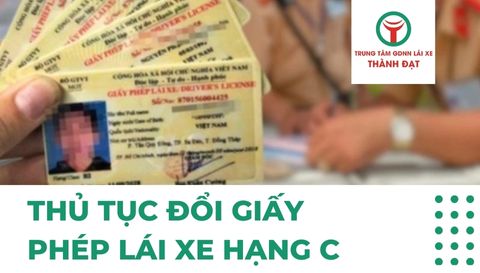 thủ tục đổi giấy phép lái xe hạng C